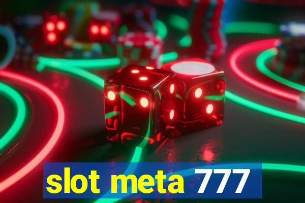 slot meta 777